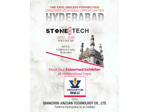 Quanzhou Jinzuan Technology to Make Debut at India Stone & Tech Expo 2026 in Hyderabad